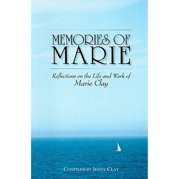 Pre-Owned Memories of Marie Clay: Reflections on the Life and Work of Marie Clay, (Paperback)