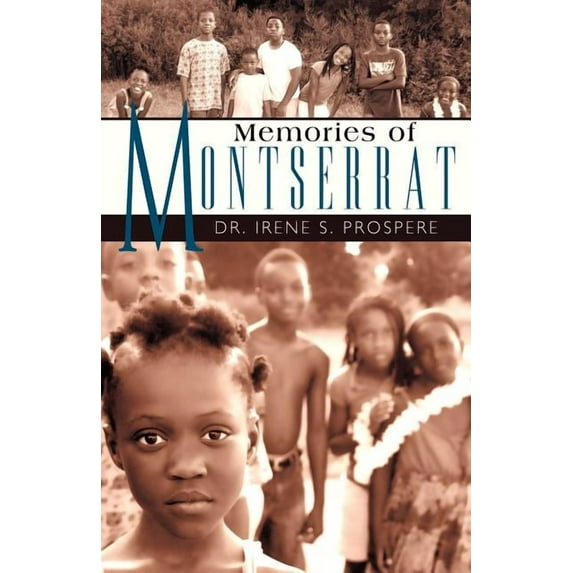 Memories of Montserrat