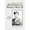 thumbnail image 1 of Memories of My Experiences as an Artillery Soldier During World War II, 1 of 1