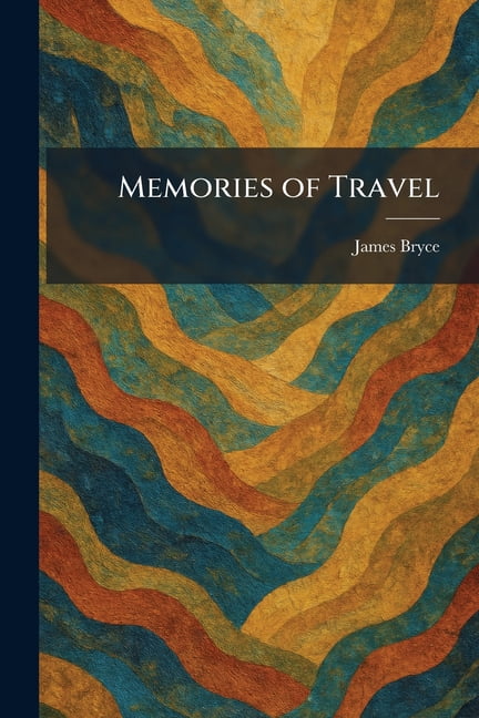 Memories of Travel, (Paperback)
