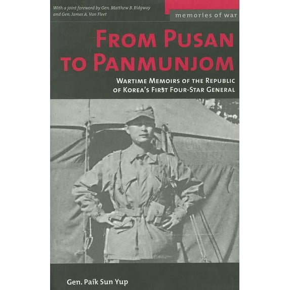 Memories of War: From Pusan to Panmunjon (Paperback)
