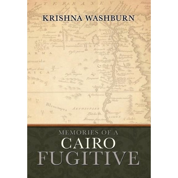 Memories of a Cairo Fugitive (Hardcover)
