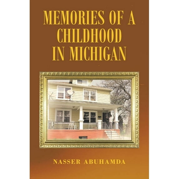 Memories of a Childhood in Michigan (Paperback)