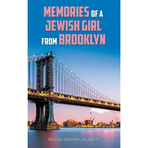 Memories of a Jewish Girl from Brooklyn (Hardcover)