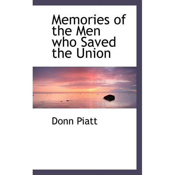 Memories of the Men Who Saved the Union (Paperback)