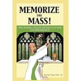 thumbnail image 1 of Memorize the Mass!, (Hardcover), 1 of 1