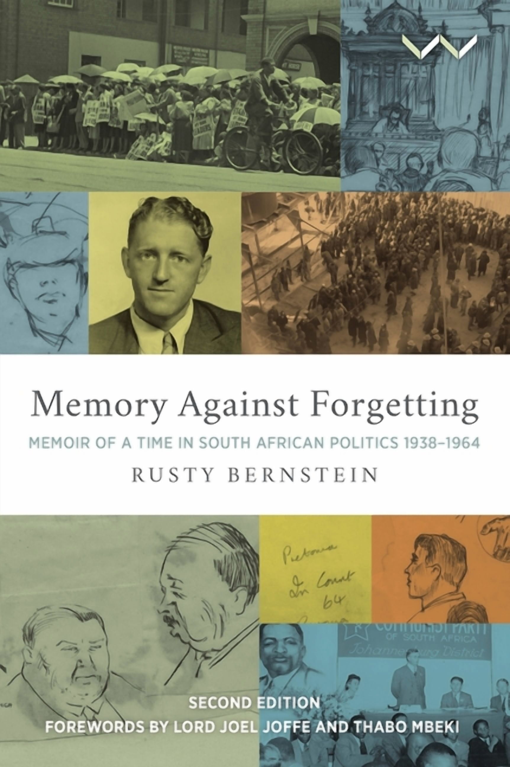 Memory Against Forgetting: Memoir of a Time in South African Politics ...