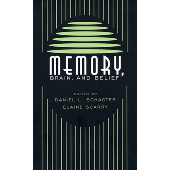 Pre-Owned Memory, Brain, and Belief Mind/Brain/Behavior Initiative Paperback Schacter, Daniel L.