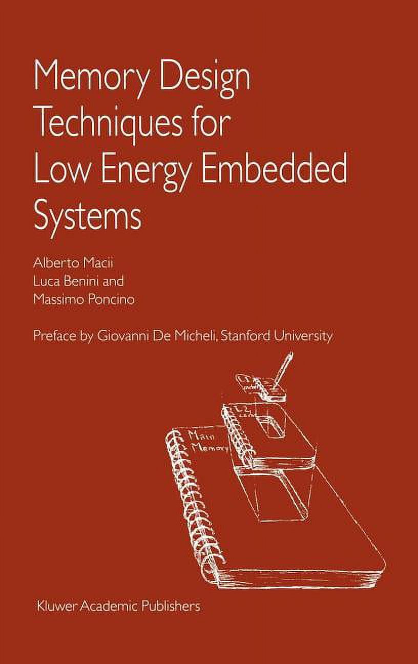 Memory Design Techniques for Low Energy Embedded Systems, (Hardcover ...