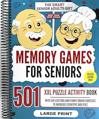 Memory Games for Seniors: A Large Print XXL Puzzle Activity Book with 501 Exciting and Funny Brain Exercises to Increase Cognitive Abilities [The Smart Senior Adult's Gift] (Spiral Bound)