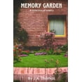 thumbnail image 1 of Memory Garden: A collection of poetry (Paperback), 1 of 1