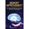 thumbnail image 1 of Memory Improvement: Brain Training and Accelerated Learning to Discover Your Unlimited Memory Potential: Declutter Your , (Hardcover), 1 of 1