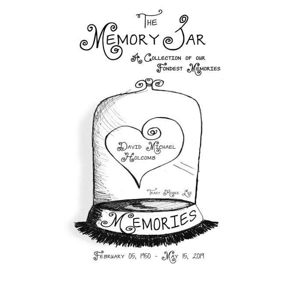 David Michael Holcomb: Memory Jar Book Memory Jar Books Paperback 1076443044 9781076443045 Tracy Renee Lee, Tracy Renee Lee