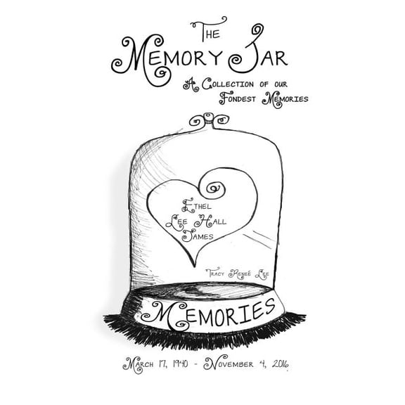 Ethel Lee Hall James: Memory Jar Book Memory Jar Books Paperback 154113964X 9781541139640 Tracy Renee Lee