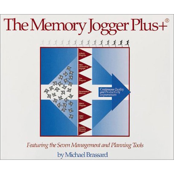 Pre-Owned The Memory Jogger Plus + Featuring the Seven Management and Planning Tools (Paperback) 1879364832 9781879364837