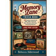 Memory Lane Trivia Book 250 Questions Inspired By The 1950s, 1960s, Family Life, Music, Television, School Days and E, Paperback