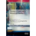 thumbnail image 1 of Memory Laws and Historical Justice: The Politics of Criminalizing the Past, (Hardcover), 1 of 1