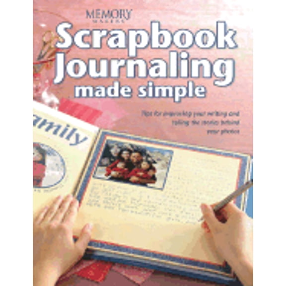 Memory Makers: Scrapbook Journaling Made Simple (Paperback)