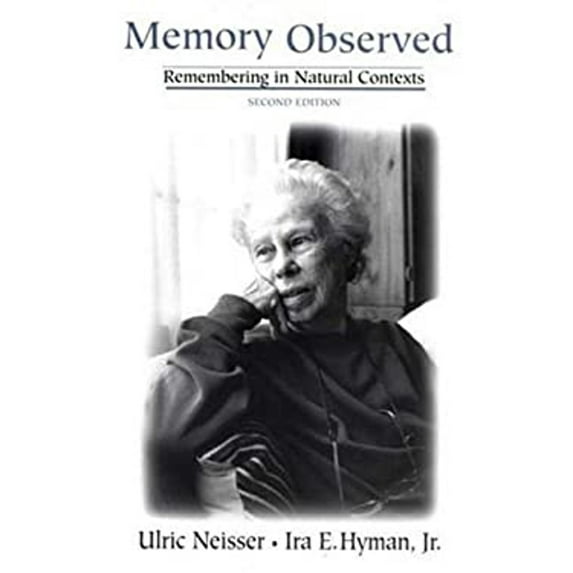 Pre-Owned Memory Observed: Remembering in Natural Contexts (Paperback) 0716733196 9780716733195