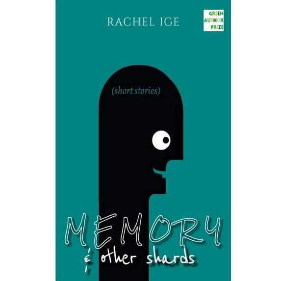 Memory & Other Shards : Short Stories (Paperback)