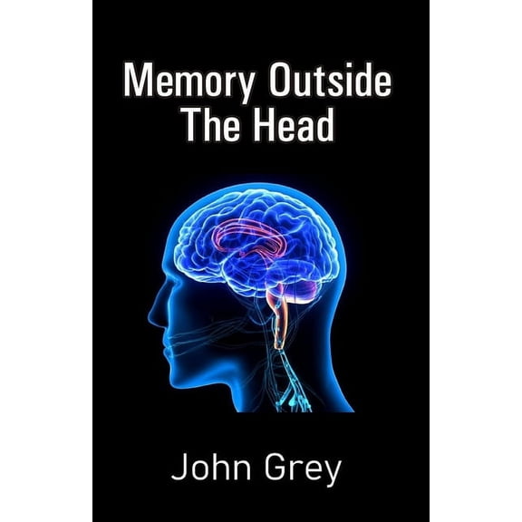 Memory Outside The Head (Paperback)