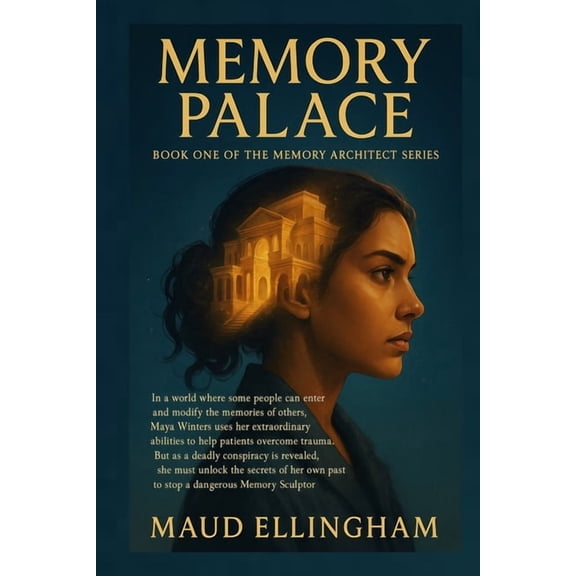 The Memory Architect Memory Palace: Book One of The Memory Architect Series, Book 1, (Paperback)