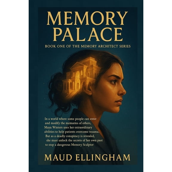 The Memory Architect Memory Palace: Book One of The Memory Architect Series, Book 1, (Paperback)