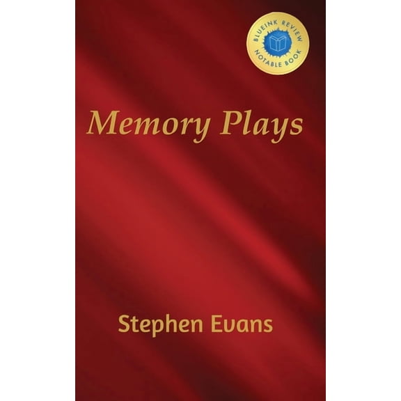 Memory Plays: Four Long Short Stories, (Paperback)