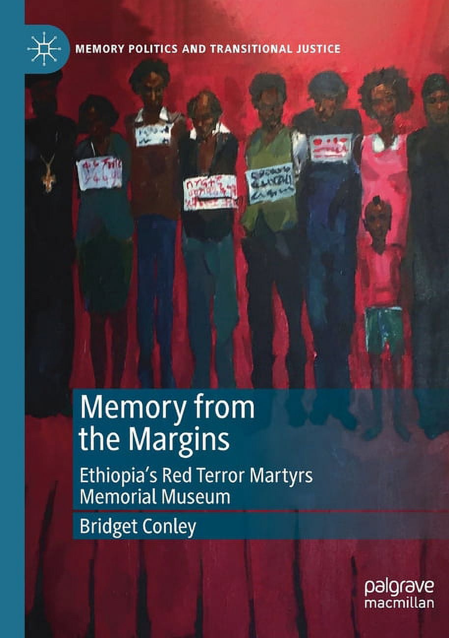 Memory Politics and Transitional Justice Memory from the Margins ...