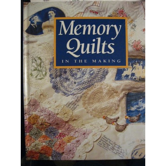 Pre-Owned Memory Quilts in the Making (For the Love of Quilting) (Hardcover) 0848718712 9780848718718