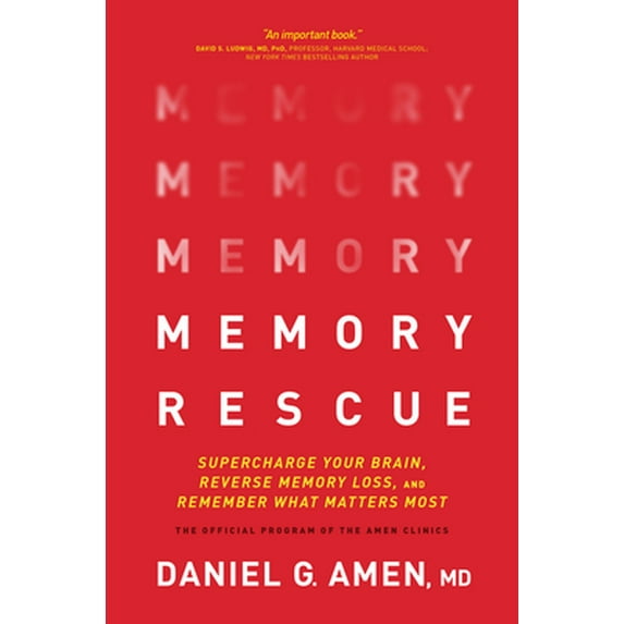 Pre-Owned Memory Rescue: Supercharge Your Brain, Reverse Memory Loss, and Remember What Matters Most (Hardcover) 149642560X 9781496425607