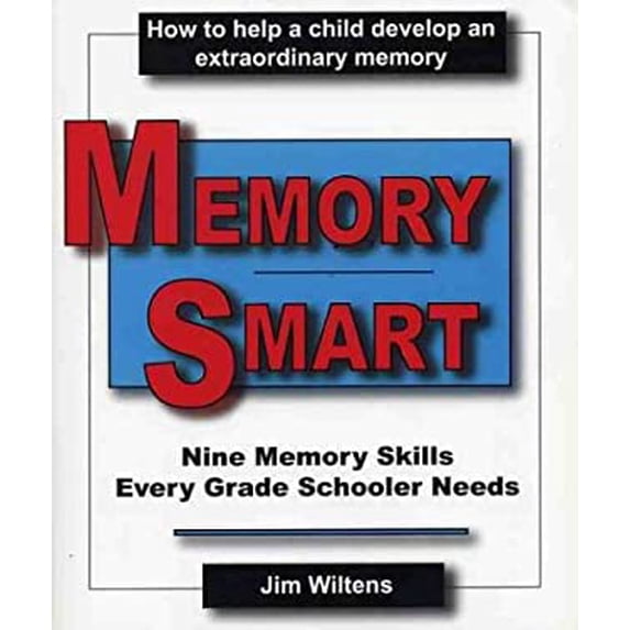 Pre-Owned Memory Smart: Nine Memory Skills Every Grade Schooler Needs (Paperback) 0938525085 9780938525080
