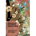 thumbnail image 1 of Memory Studies: Global Constellations Memory and Recovery in Times of Crisis, (Paperback), 1 of 1