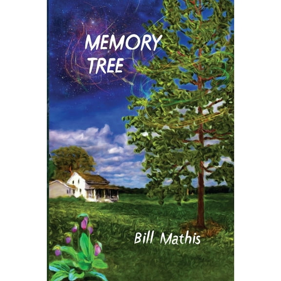 Memory Tree Paperback 1624205976 9781624205972 Bill Mathis