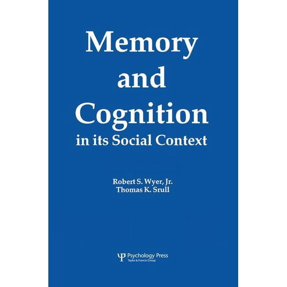 Memory and Cognition in Its Social Context, (Paperback)