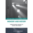 thumbnail image 1 of Pre-Owned Memory and History: Understanding Memory as Source and Subject. Edited by Joan Tumblety (Paperback) by Joan Tumblety, 1 of 1