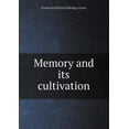 thumbnail image 1 of Memory and Its Cultivation (Paperback), 1 of 1