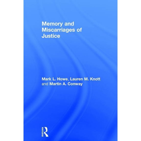 Memory and Miscarriages of Justice, (Hardcover)