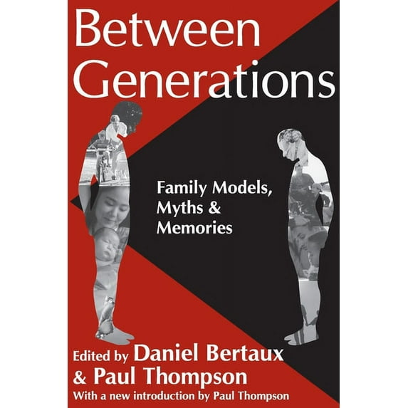 Memory and Narrative Between Generations: Family Models, Myths and Memories, (Paperback)