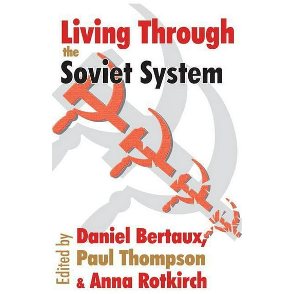 Memory and Narrative Living Through the Soviet System, (Paperback)