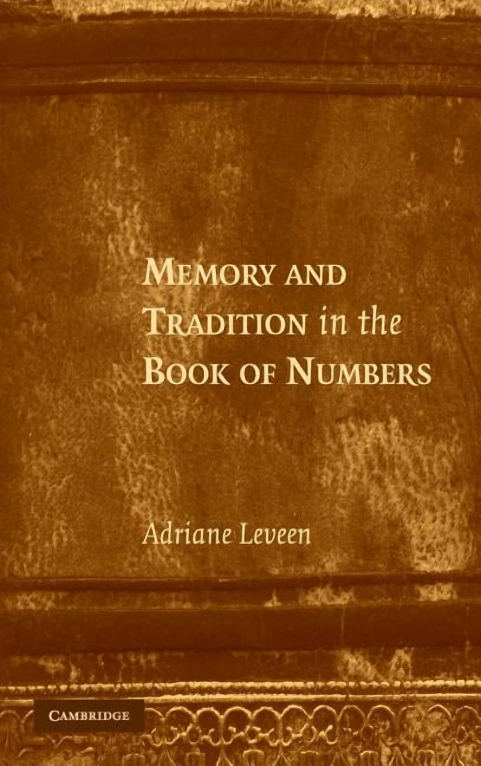 Memory and Tradition in the Book of Numbers, (Hardcover)