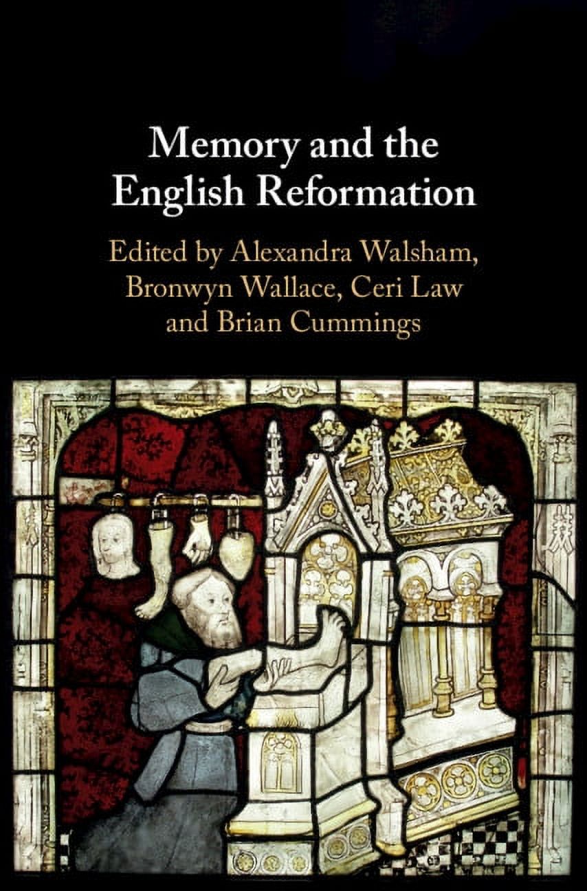 Memory and the English Reformation (Hardcover) - image 1 of 1