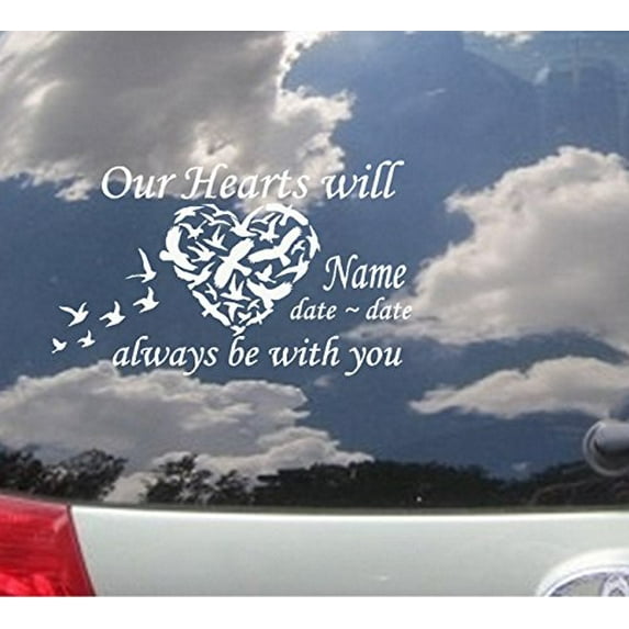 Memory of Decal : Our Hearts will always be with you, ~ CUSTOM DECAL, 8" X 12"