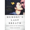 thumbnail image 1 of Pre-Owned Memory's Last Breath: Field Notes on My Dementia, (Paperback), 1 of 1