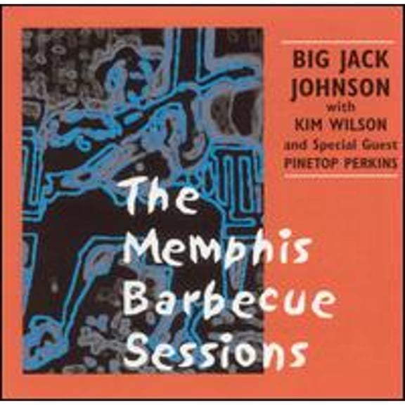 Pre-Owned The Memphis Barbecue Sessions (CD 0607735004527) by Big Jack Johnson & Kim Wilson