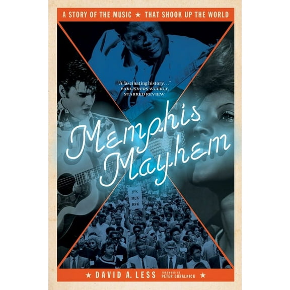 Memphis Mayhem : A Story of the Music That Shook Up the World (Paperback)