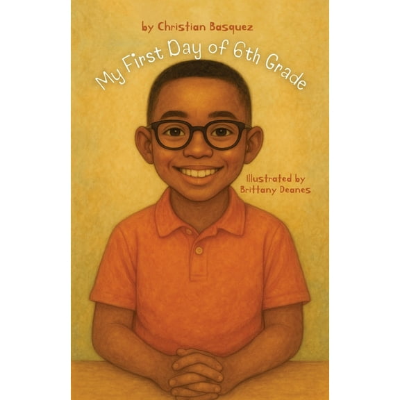 Memphis Parks Literacy Program My First Day of 6th Grade, Book 2025, (Paperback)