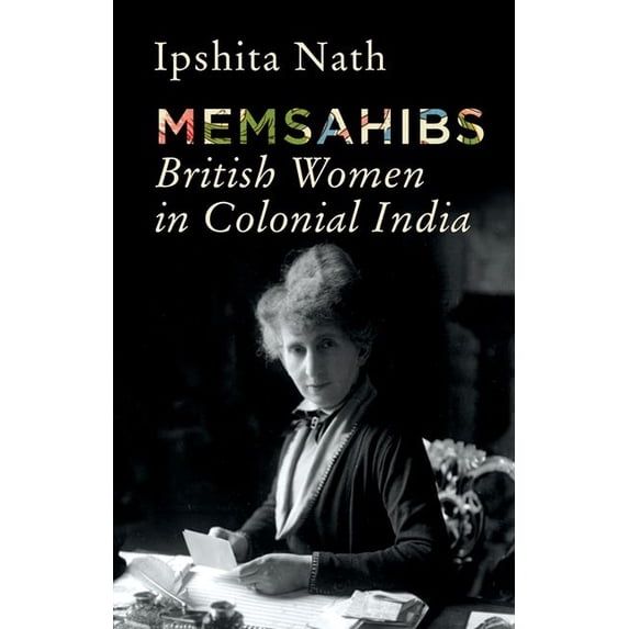 memsahibs-british-women-in-colonial-india-hardcover-walmart