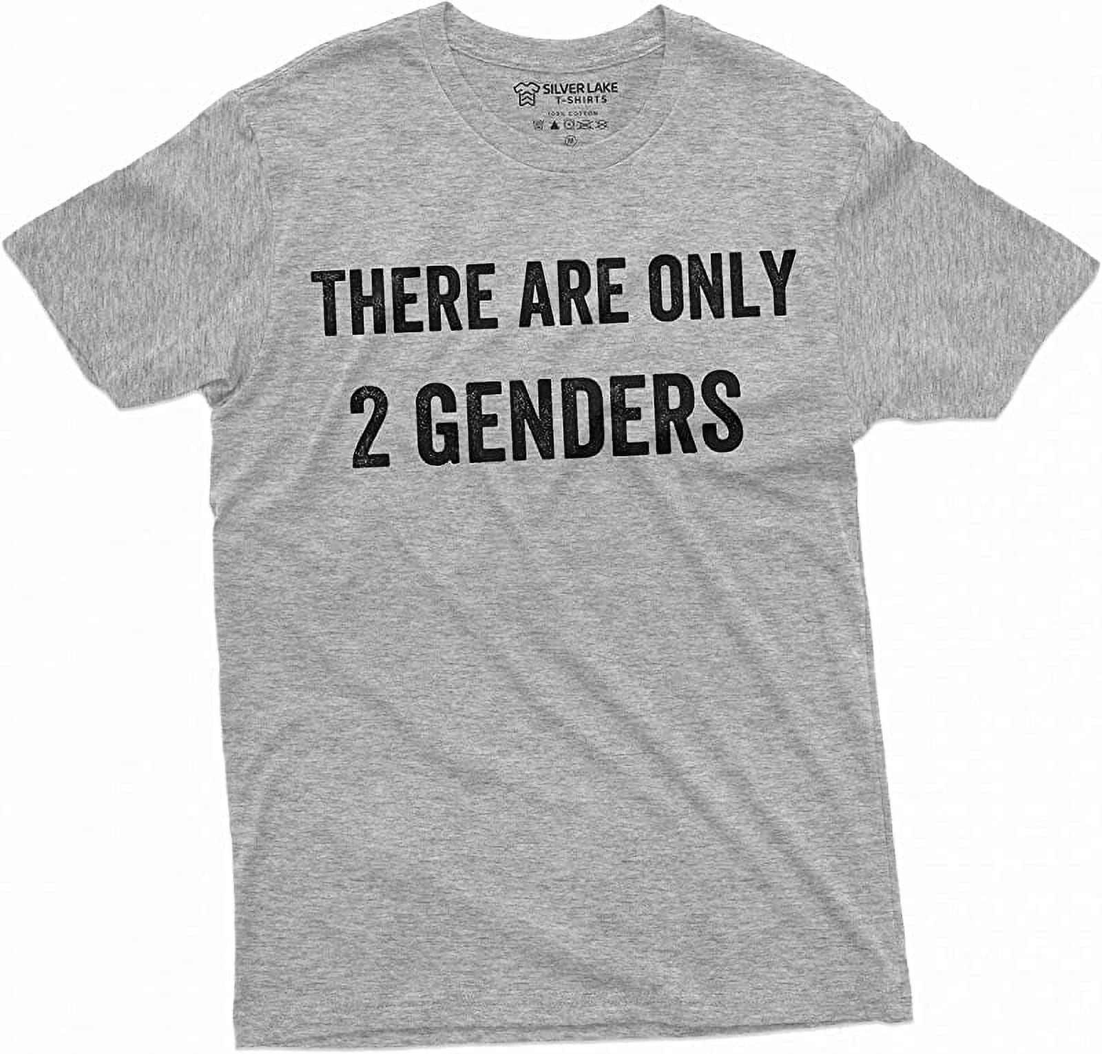 Men's There are only 2 Genders T-Shirt Conservative Tee Shirt Papa dad  Grandpa Gift tee Shirt 
