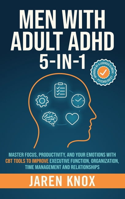 Men with Adult ADHD 5-in-1: Master Focus, Productivity, and Your ...